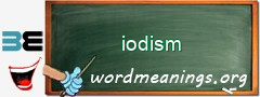 WordMeaning blackboard for iodism